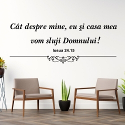 Sticker mare perete, Eu si casa mea vom sluji..